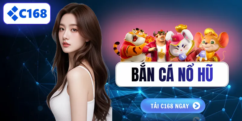 bắn cá nổ hũ