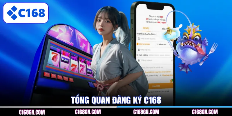 Tổng quan đăng ký C168