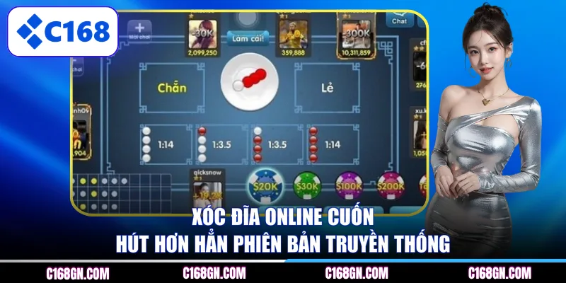 Xóc đĩa online cuốn hút hơn hẳn phiên bản truyền thống